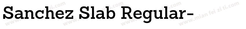 Sanchez Slab Regular字体转换